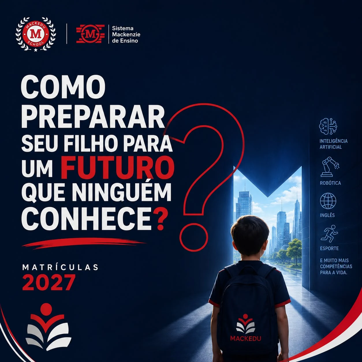 Campanha de Matrículas 2027 da Mackedu School
